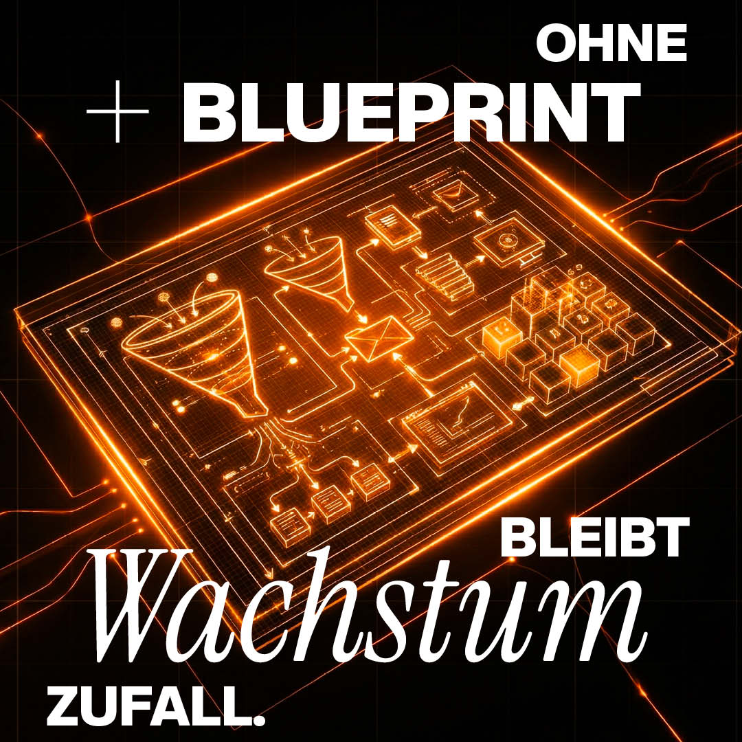 Luxregia Cover: orange leuchtendes digitales Blueprint-Layout mit technischen Symbolen und grafischen Schaltkreisen, header textuell “OHNE BLUEPRINT BLEIBT Wachstum ZUFALL.”