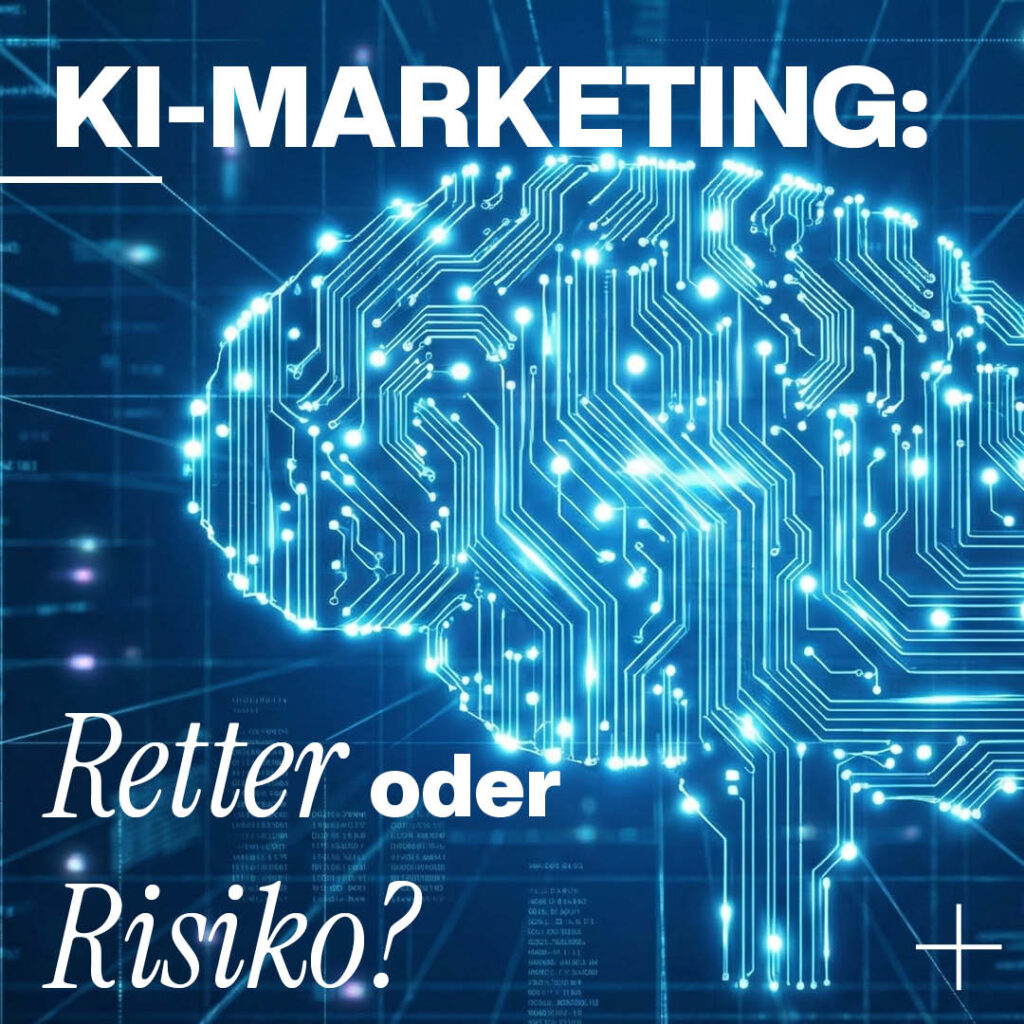 KI Marketing Rolle Retter Risiko
